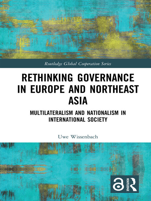 Title details for Rethinking Governance in Europe and Northeast Asia by Uwe Wissenbach - Wait list
